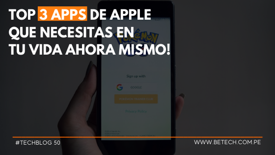 Top 3 apps de Apple que necesitas en tu vida ahora mismo